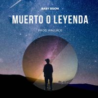 Baby Boom - Muerto o Leyenda (Explicit)