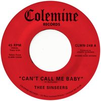 Thee Sinseers - Can't Call Me Baby / Take A Chance