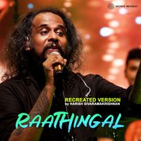 Harish Sivaramakrishnan - Raathingal (Recreated Version)