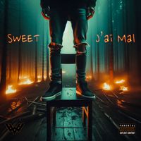 Sweet - J'ai mal (Explicit)