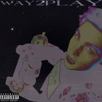SANDEE - Way 2 Play (Explicit)