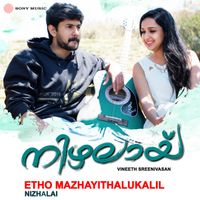Vineeth Sreenivasan - Etho Mazhayithalukalil (Nizhalaai)
