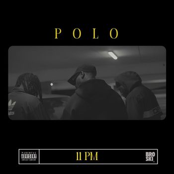 POLO - 11 PM (Explicit)