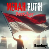 Bombay - Merah Putih Berkibar