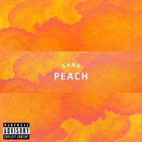 Sane - Peach (Explicit)