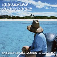 scotty emerick - Time to Build a Boat