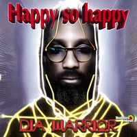 Dia Warrior - Happy So Happy