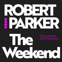 Robert Parker - The Weekend