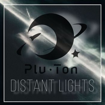 PLU-TON - DISTANT LIGHTS