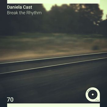 Daniela Cast - Break the Rhythm