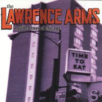 The Lawrence Arms - A Guided Tour of Chicago