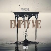 Vessel - Empty Me (Side B)