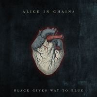 Alice In Chains - Black Gives Way To Blue (Explicit)