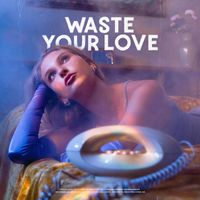 PW Music - Waste Your Love