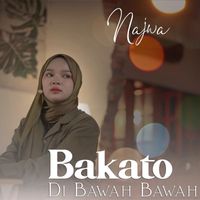 Najwa - Bakato Di Bawah Bawah