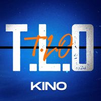 KINO - T.L.O (Explicit)
