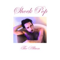 Chopper - Shock Pop - The Album