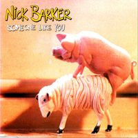 Nick Barker - Someone Like You (Explicit)