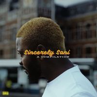 Sani - Sincerely Sani (Explicit)