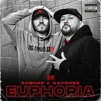 Rusher & Kayohes - Euphoria (Explicit)