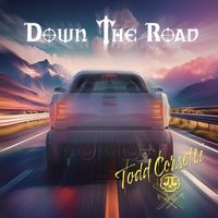 Todd Corsetti - Down the Road (Explicit)