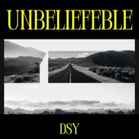 DSY - unbeliefeble