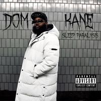 Dom Kane - Sleep Paralysis (Explicit)