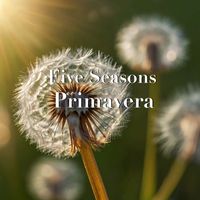 Five Seasons - Primavera