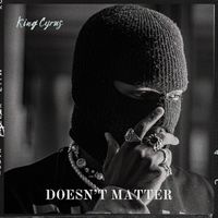 King Cyrus - Doesn't Matter