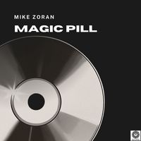 Mike Zoran - Magic Pill