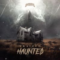 Eraized - Haunted (Extended Mix)