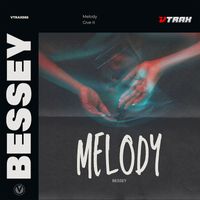 Bessey - Melody
