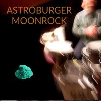 Astroburger - Moonrock