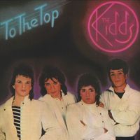 The Kidds - To The Top