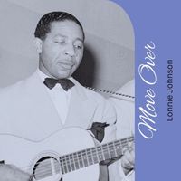 Lonnie Johnson - Move Over