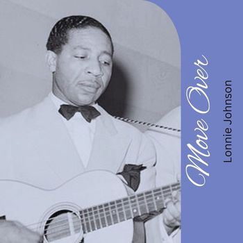 Lonnie Johnson - Move Over