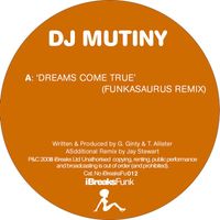 Dj Mutiny - Dreams Come True (Funkasaurus Remix)