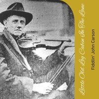 Fiddlin' John Carson - Little Old Log Cabin in the Lane