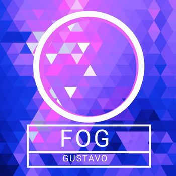GUSTAVO - FOG