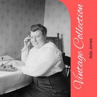 Ada Jones - Vintage Collection
