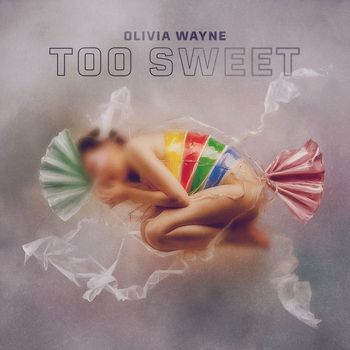Olivia Wayne - Too Sweet