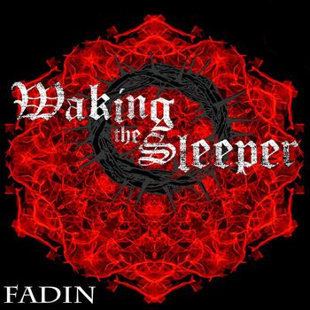 Waking the Sleeper - Fadin