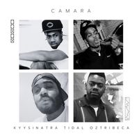 Camara - Kyy Sinatra Tidal Oz Tribeca (Explicit)