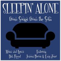 Deb Poppel - Sleepin' Alone (feat. Joanna Burns & Emy Zener)