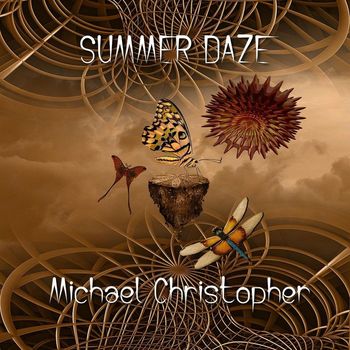 Michael Christopher - Summer Daze