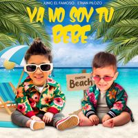 Ethan Pilozo - Ya No Soy Tú Bebé (feat. Junic el Famoso)