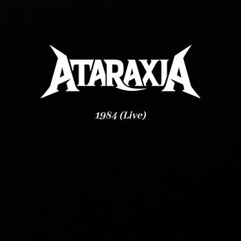 Ataraxia - 1984 (Live)