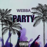 Webba - Party (Explicit)