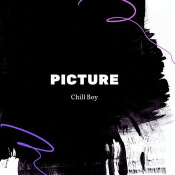 Chill Boy - Picture