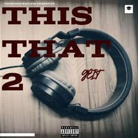 GEIT - THIS THAT 2 (Explicit)